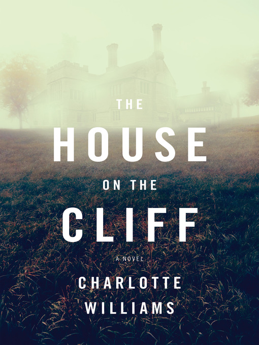 Title details for The House on the Cliff by Charlotte Williams - Available
